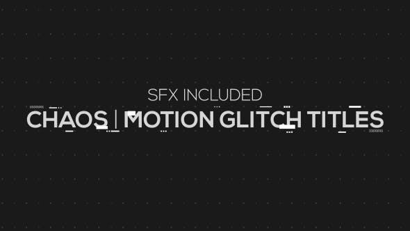 Chaos | Motion Glitch Titles