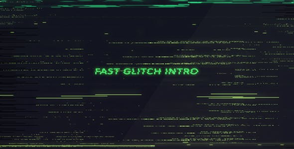 Fast Glitch Intro