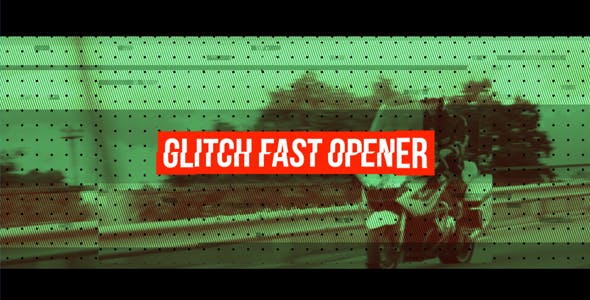 Fast Glitch Opener