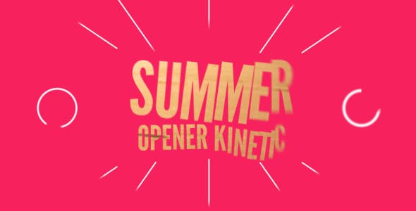 Summer Opener Kinetic