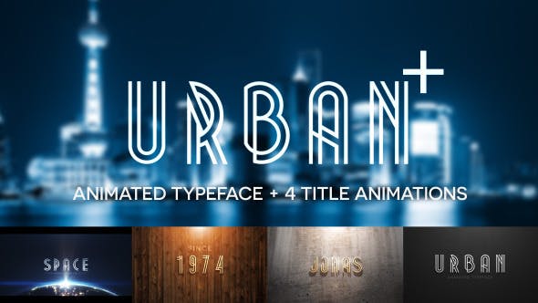 Urban Plus - Animated Typeface and Title Pack