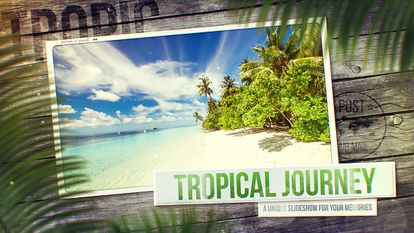 Tropical Journey Slideshow