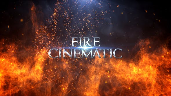 Fire Cinematic Titles