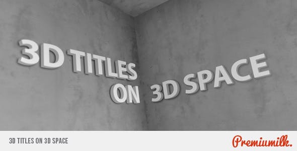 3D Titles On 3D Space