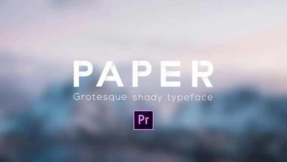 Paper - Grotesque Shady Animated Typeface for Premiere