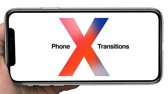 Phone X Transitions